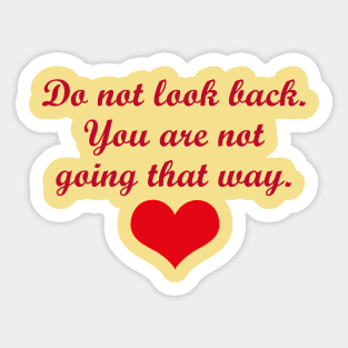 Do Not Look Back Sticker